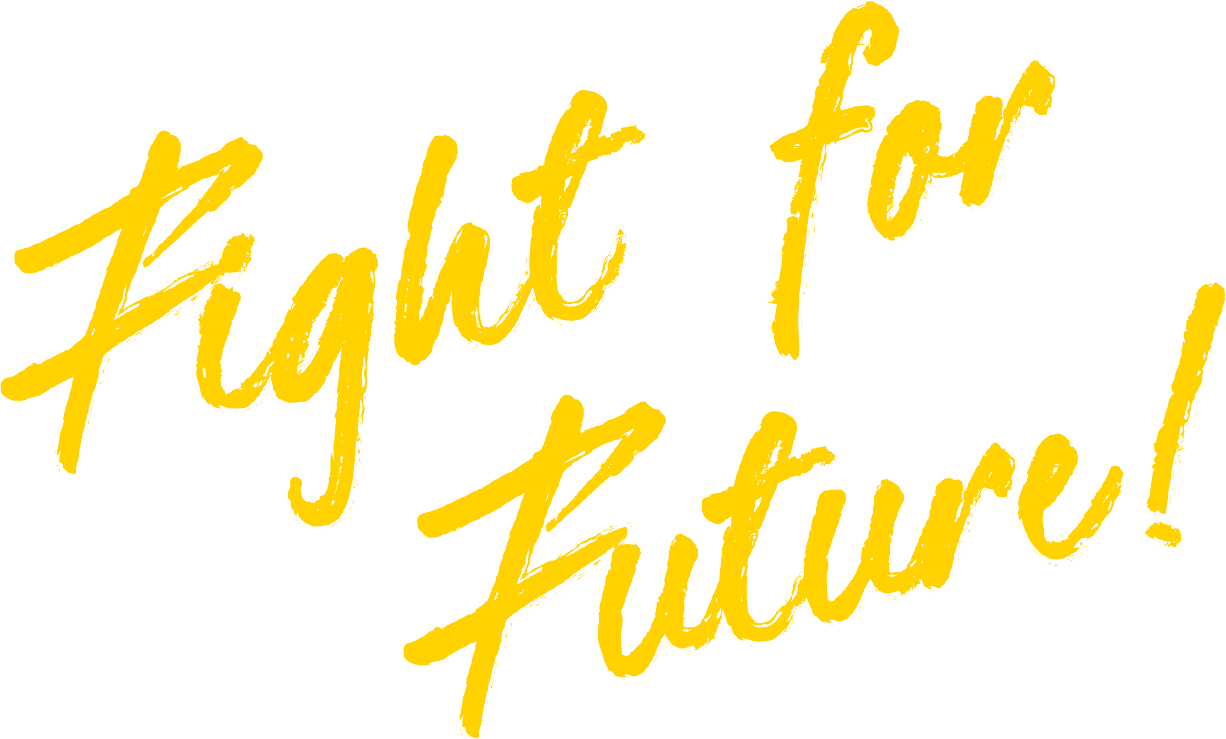 fight for future